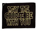 May The Course Be With You Golf Towel on Sale